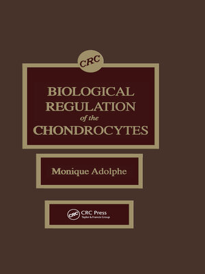 cover image of Biological Regulation of the Chondrocytes